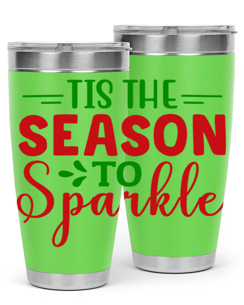 Tis the Season to Sparkle 420#- winter- Tumbler