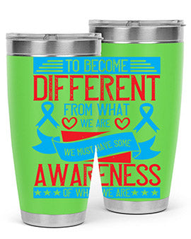 To become different from what we are we must have some awareness of what we are Style 11#- self awareness- Tumbler