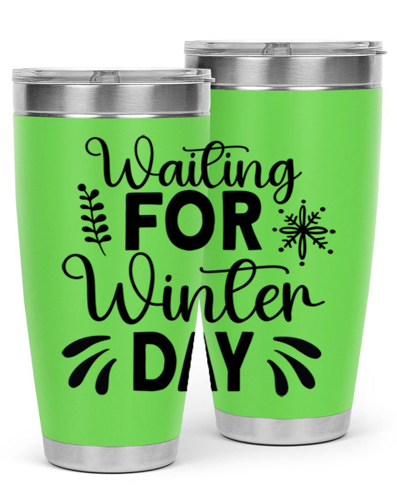 Waiting for Winter Day427#- winter- Tumbler