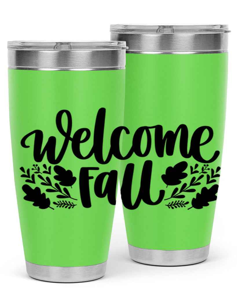 Welcome Fall 514#- fall- Tumbler