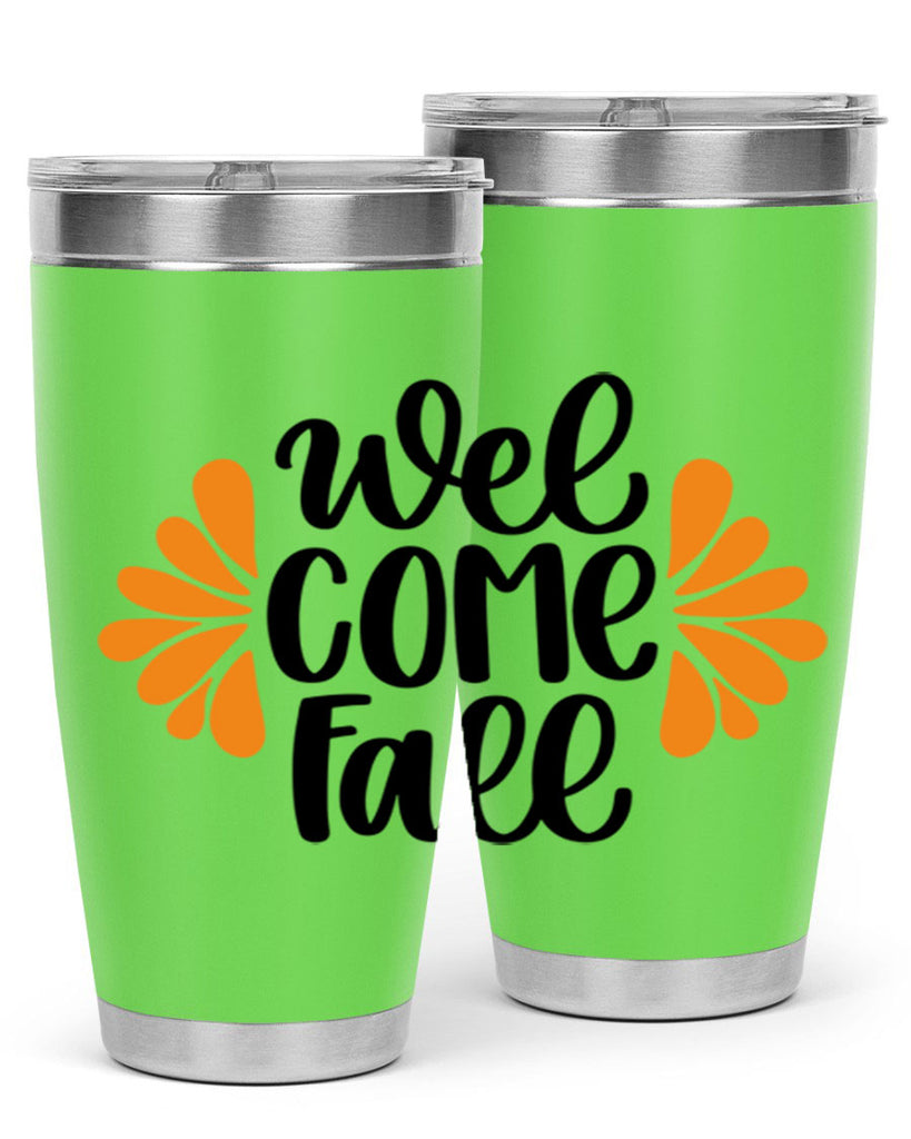 Welcome Fall 516#- fall- Tumbler