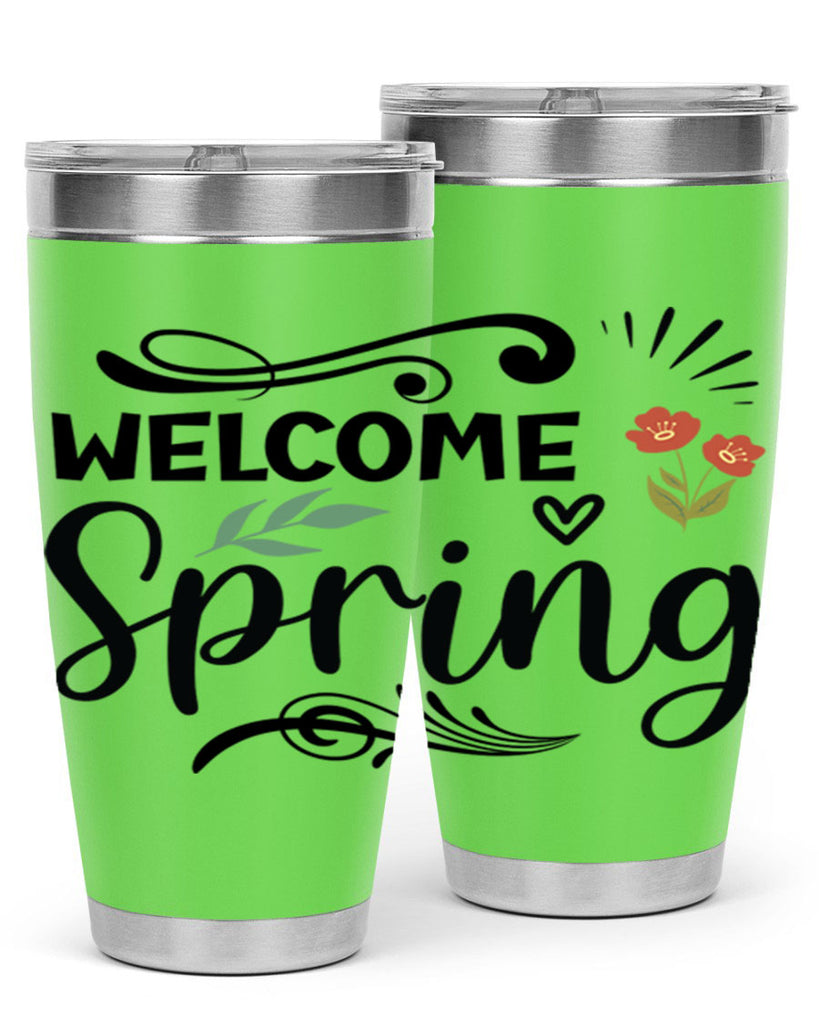 Welcome Spring  598#- spring- Tumbler
