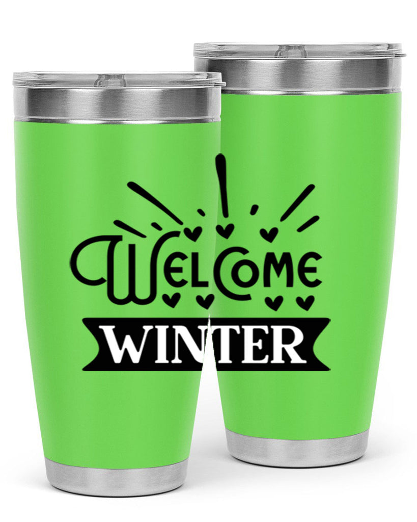 Welcome Winter 472#- winter- Tumbler
