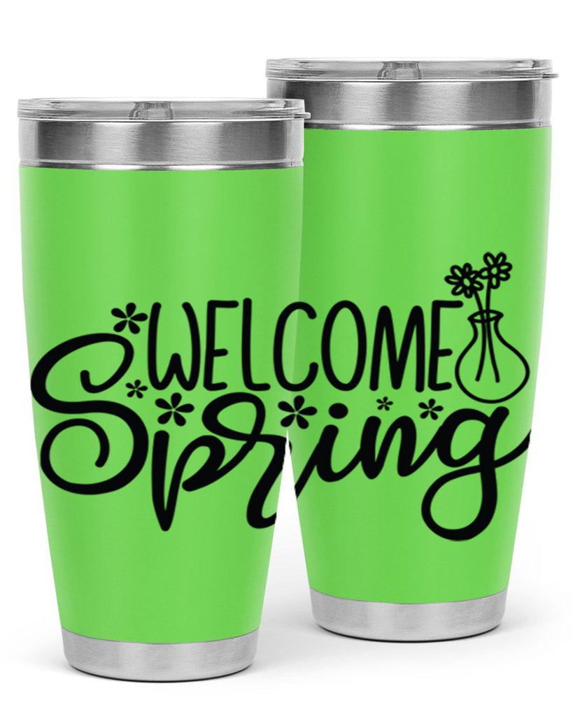 Welcome spring  design 599#- spring- Tumbler