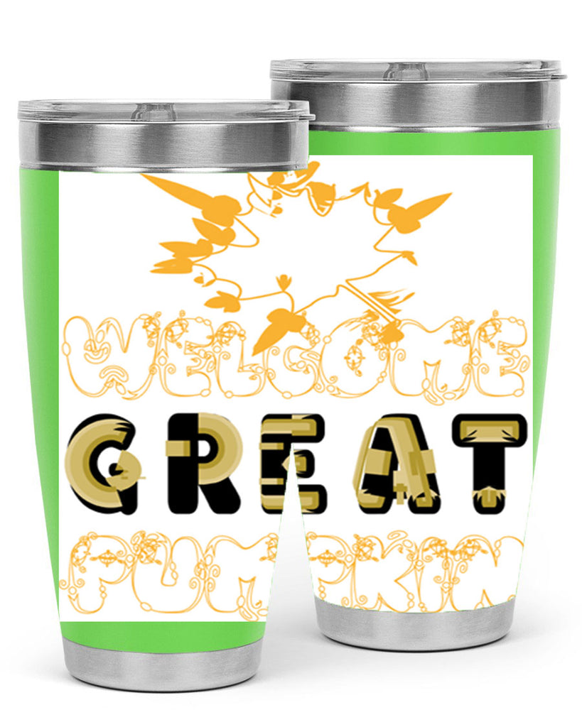 WelcomeGreatPumpkindesign 639#- fall- Tumbler