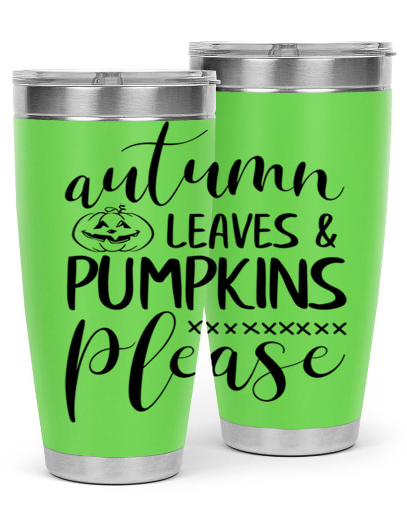 autumn leaves pumpkins please 24#- fall- Tumbler