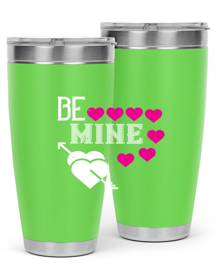 be mine 68#- valentines day- Tumbler