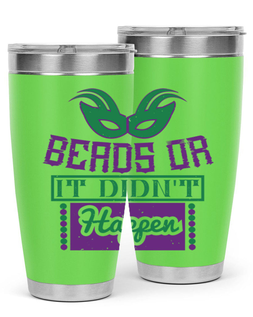 beads or it didnt happen 27#- mardi gras- Tumbler