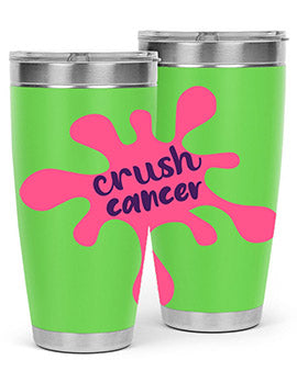 crush cancer Style 18#- breast cancer- Tumbler