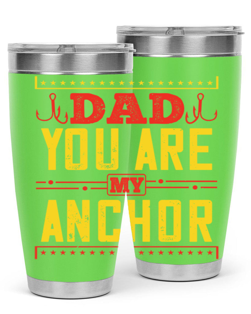 dad you are my anchor 256#- fathers day- Tumbler