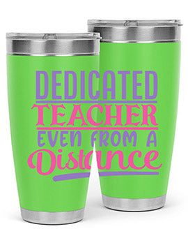 dedicated teacher even from a distance Style 53#- corona virus- Tumbler