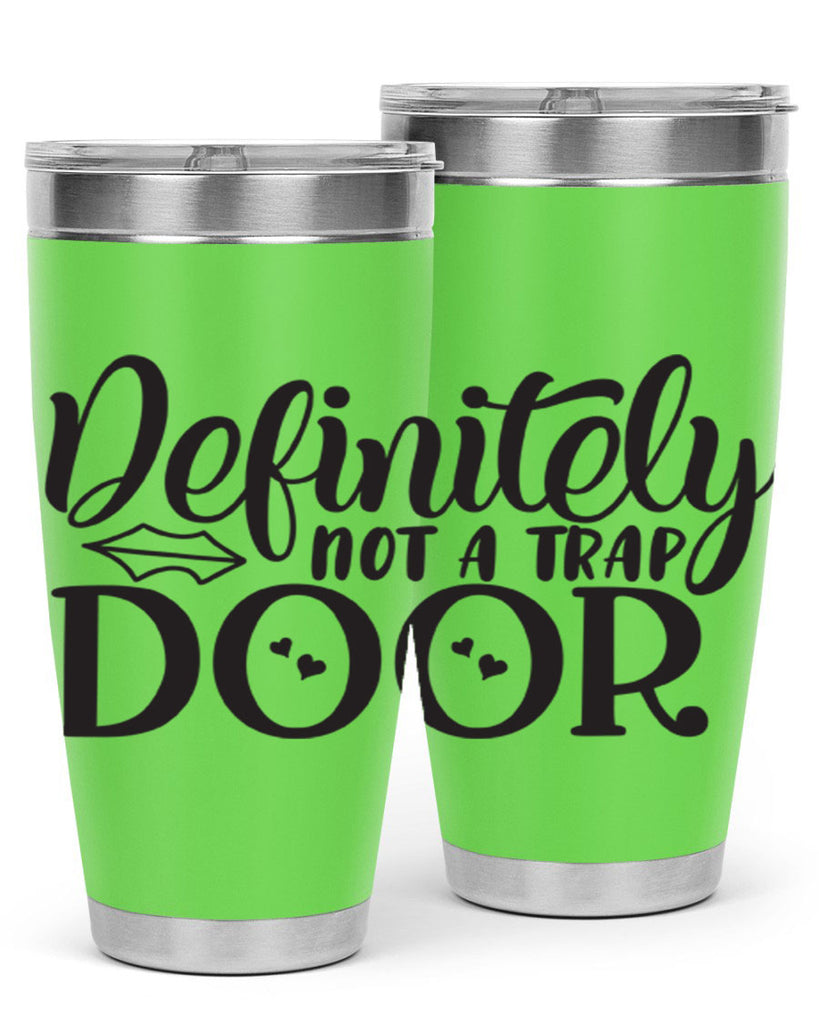 definitely not a trap door 78#- home- Tumbler
