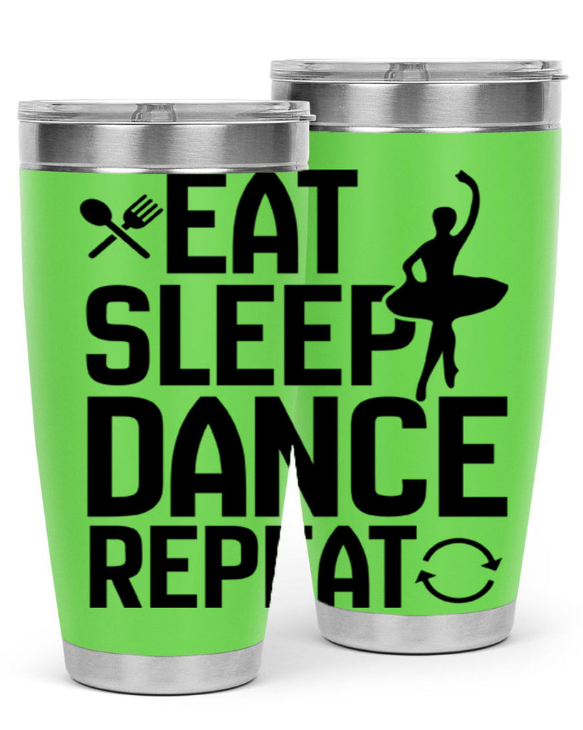 eat sleep dance repeat 35#- ballet- Tumbler