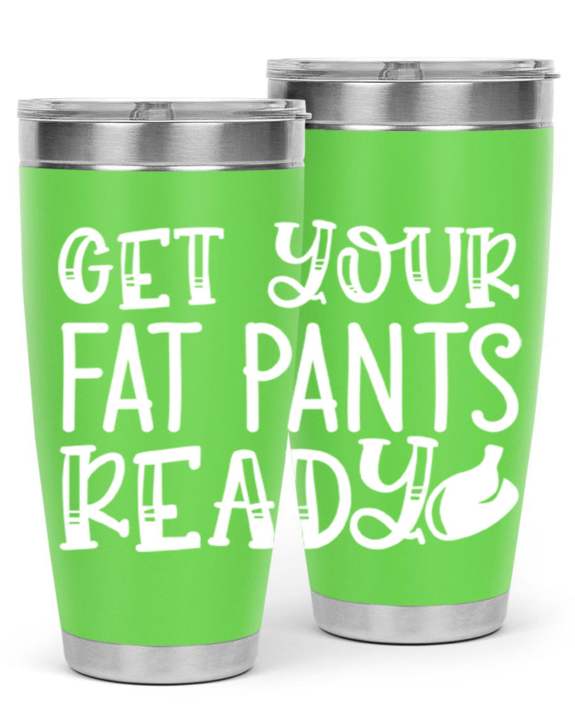 get your fat pants ready 38#- kitchen- Tumbler