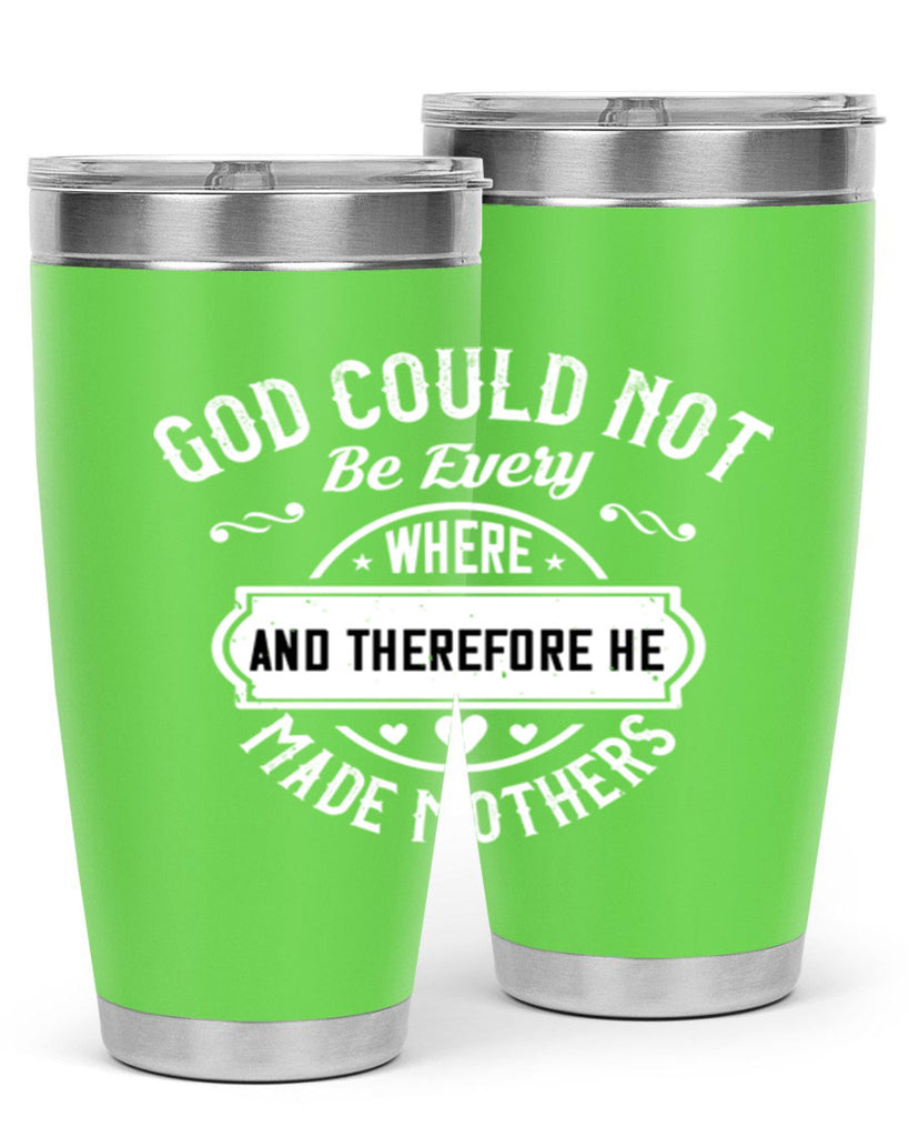 god could not be everywhere 82#- mothers day- Tumbler