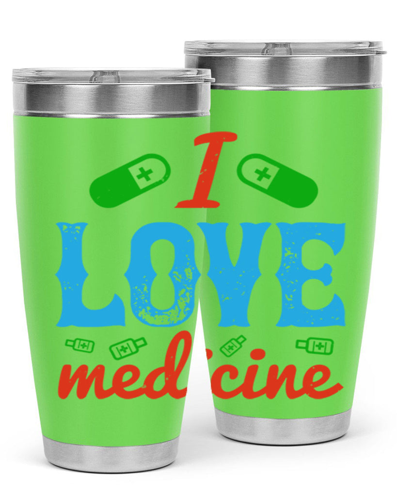 i love medicine Style 46#- medical- tumbler