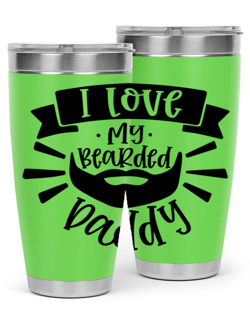 i love my bearded daddy 42#- fathers day- Tumbler