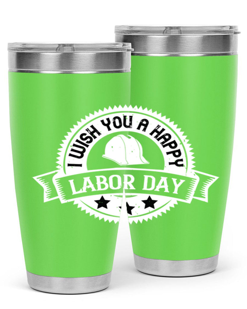 i wish you a happy labor day 37#- labor day- Tumbler