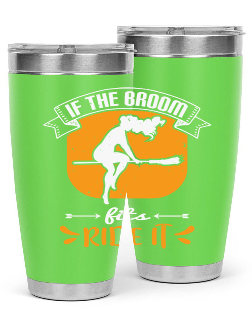 if the broom fits ride it 146#- halloween- Tumbler
