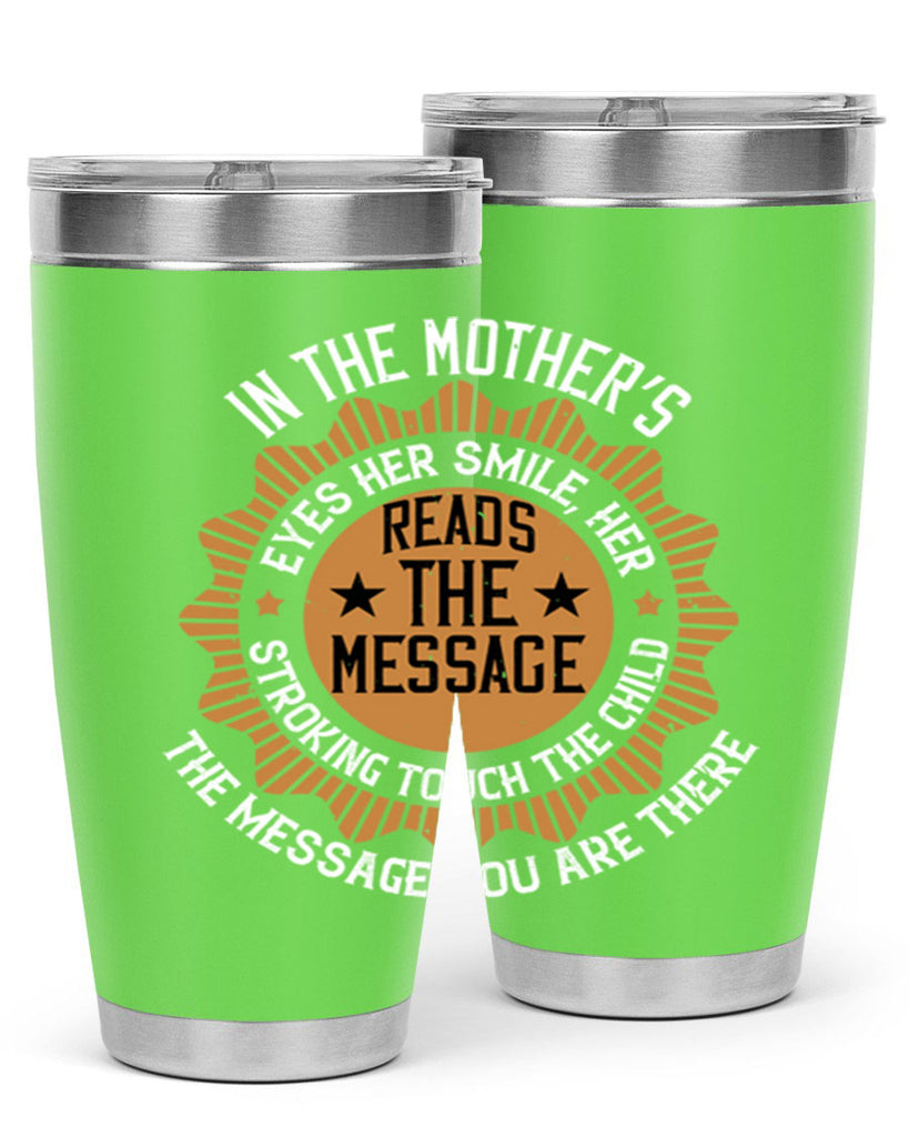 in the mother’s eyes 73#- mothers day- Tumbler