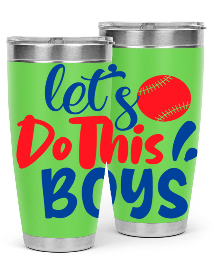 lets do this boys 2057#- baseball- Tumbler