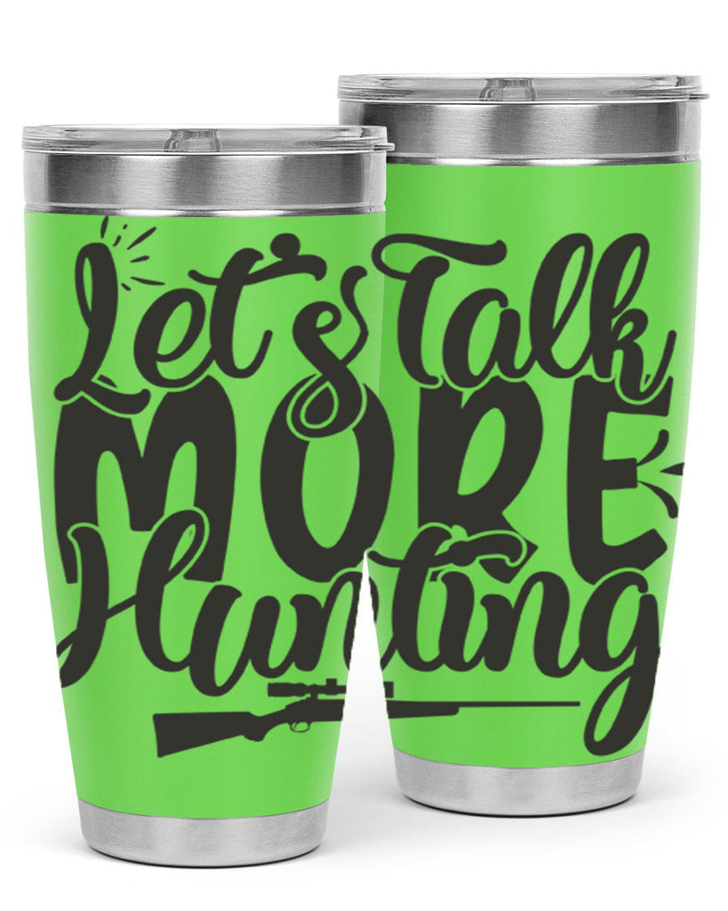 lets talk more hunting 6#- hunting- Tumbler