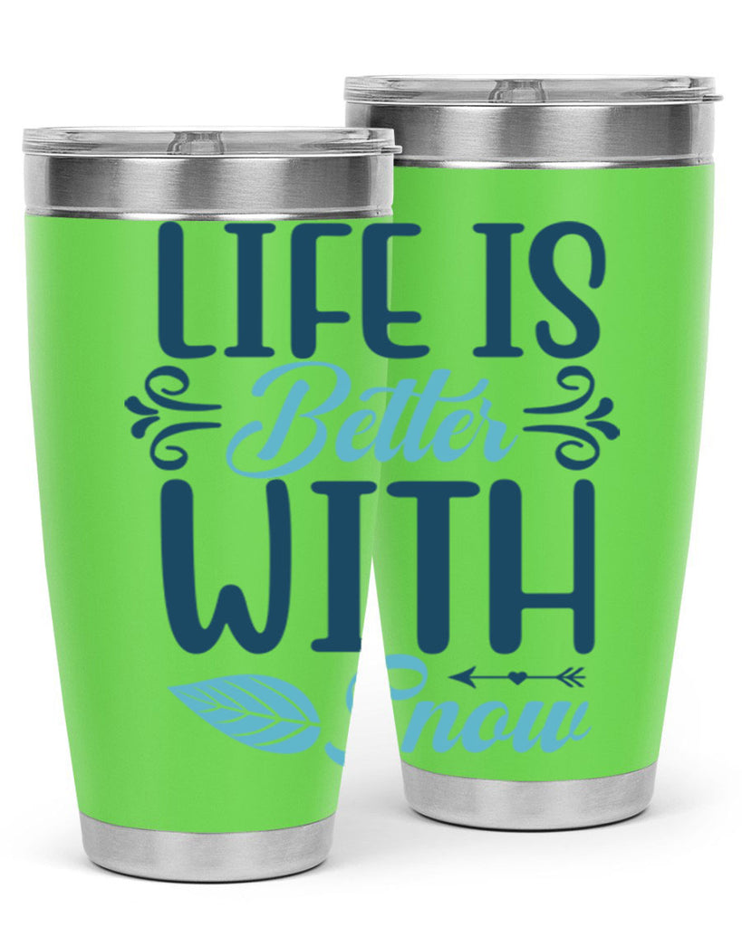 life is better with snow 299#- winter- Tumbler