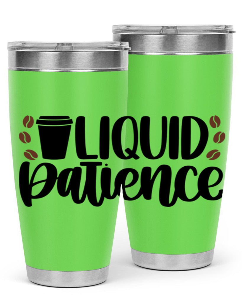 liquid patience 3#- drinking- Tumbler