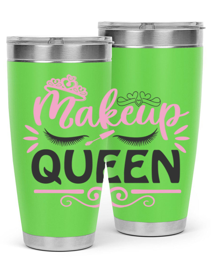 makeup queen Style 152#- make up- Tumbler