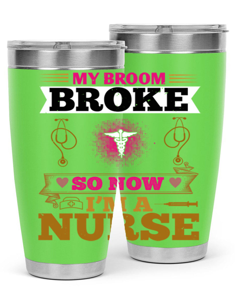 my broombroke so now Style 292#- nurse- tumbler