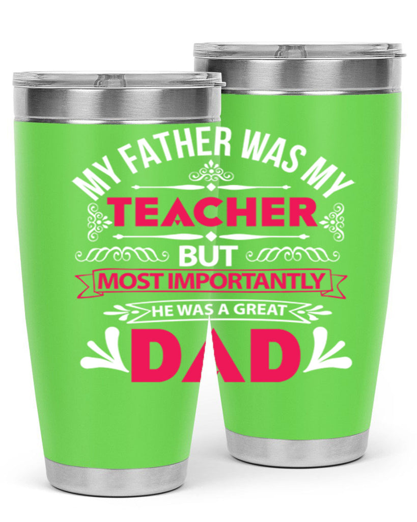 my father was my 251#- fathers day- Tumbler