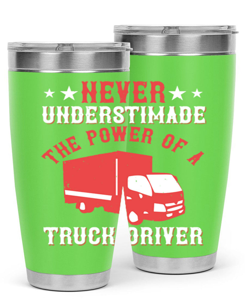 never understimade the power of a truck driver Style 27#- truck driver- tumbler