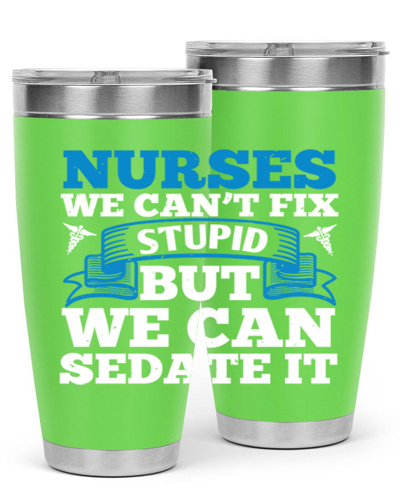 nurses we cant fix Style 263#- nurse- tumbler