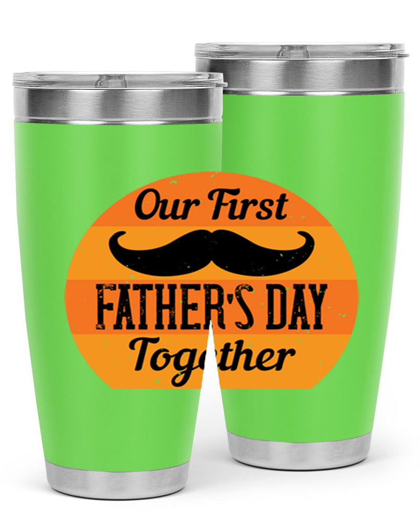 our first fathers day together 173#- fathers day- Tumbler
