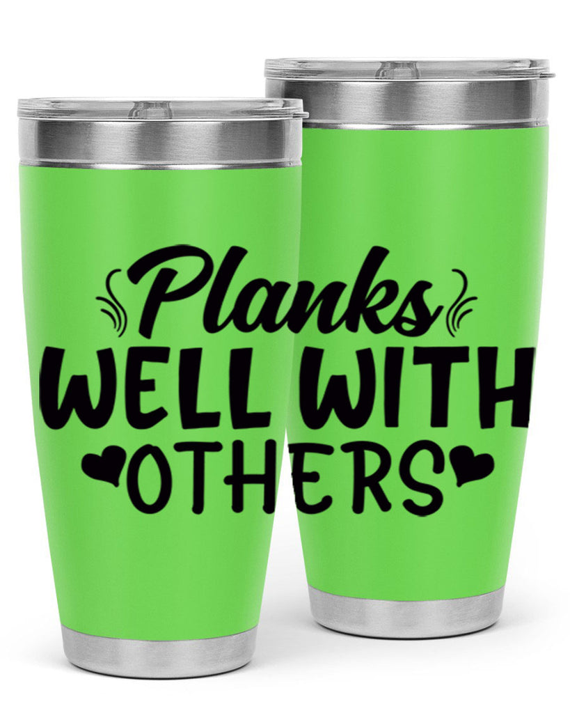 planks well with others 24#- gym- Tumbler