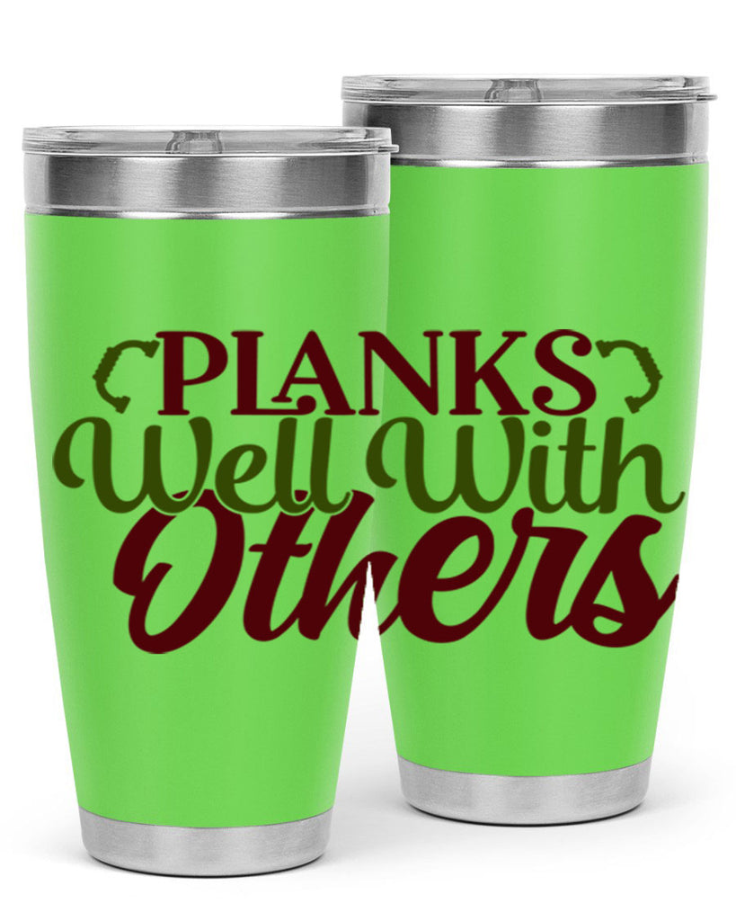 planks well with others 25#- gym- Tumbler