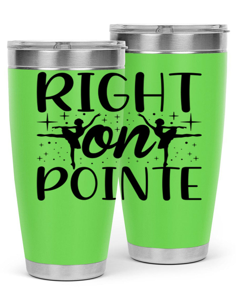 right on pointe78#- ballet- Tumbler