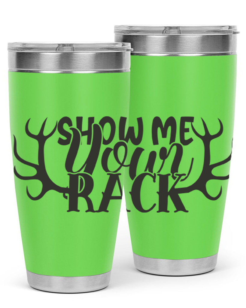 show me your rack 3#- hunting- Tumbler