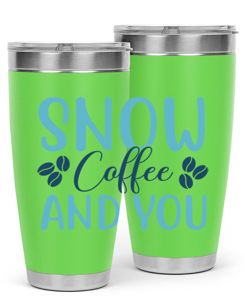 snow coffee and you 364#- winter- Tumbler