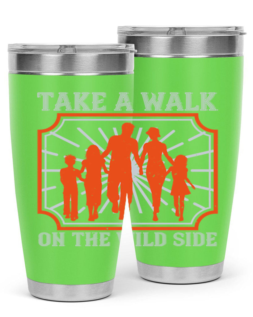 take a walk on the wild side 27#- walking- Tumbler