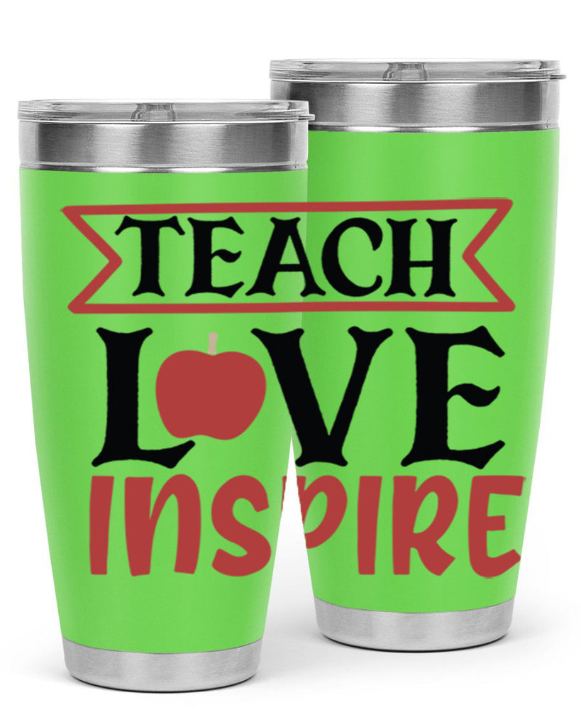 teach love inspre Style 147#- teacher- tumbler