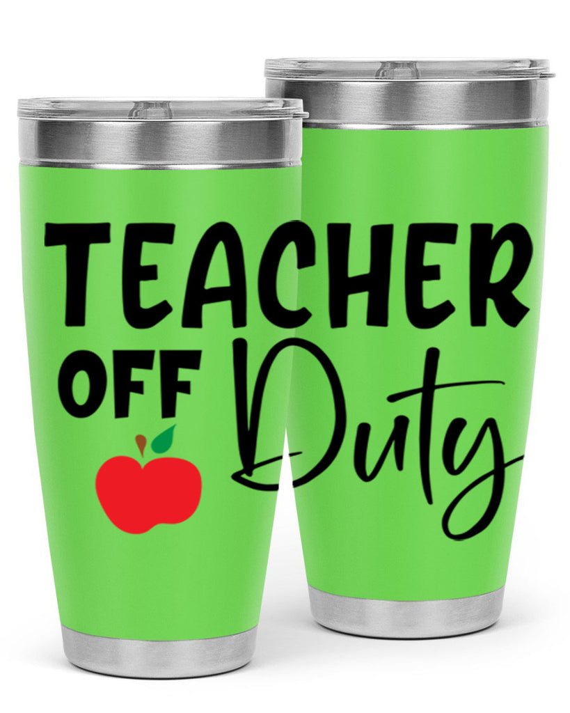 teacher off duty Style 140#- teacher- tumbler