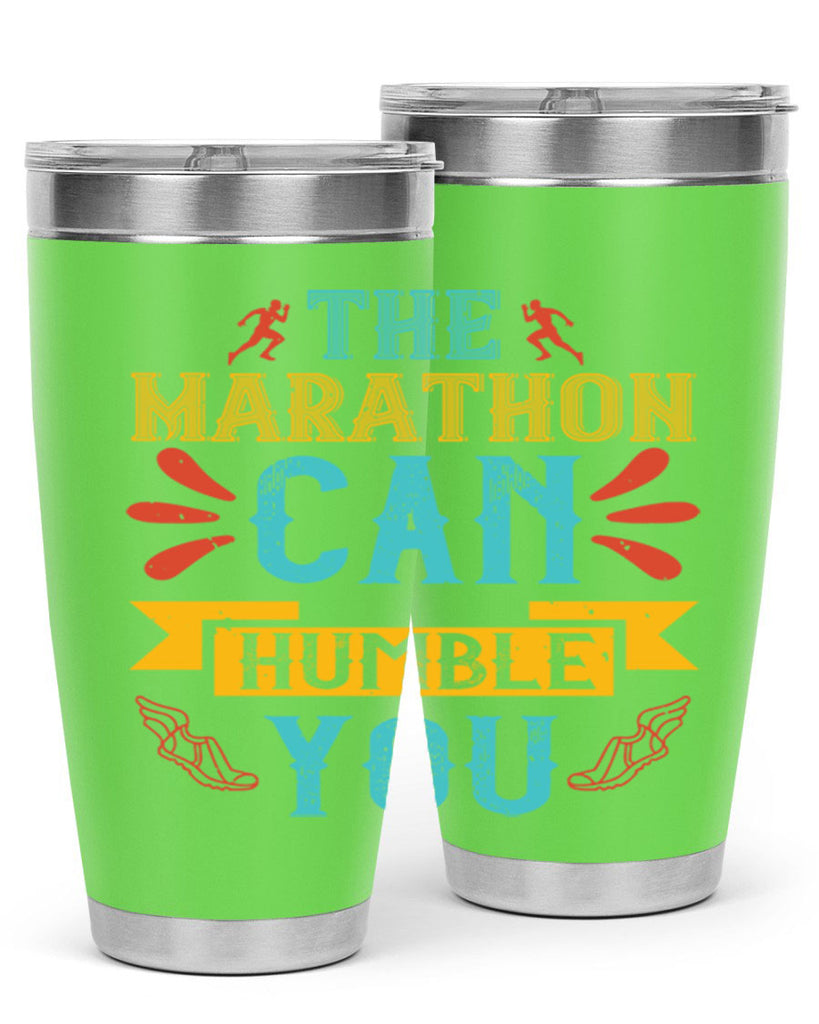 the marathon can humble you 14#- running- Tumbler