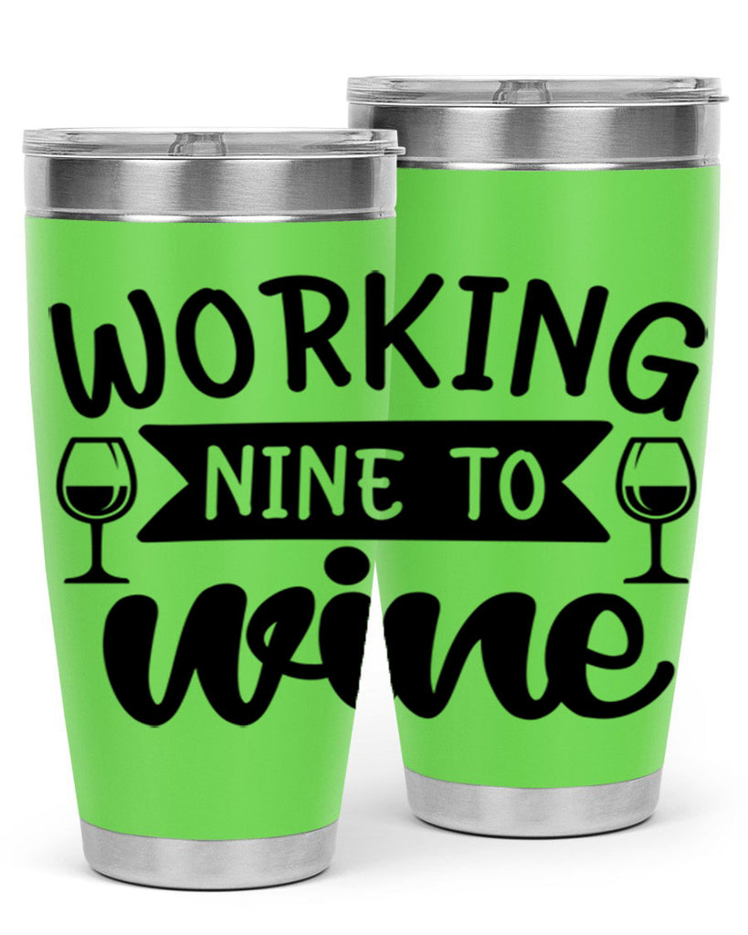 working nine to wine 140#- wine- Tumbler