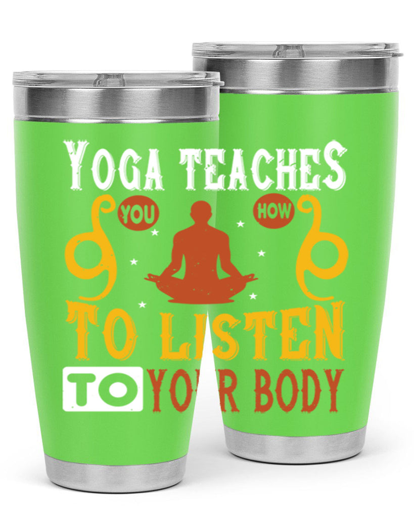 yoga teaches you how to listen to your body 6#- yoga- Tumbler