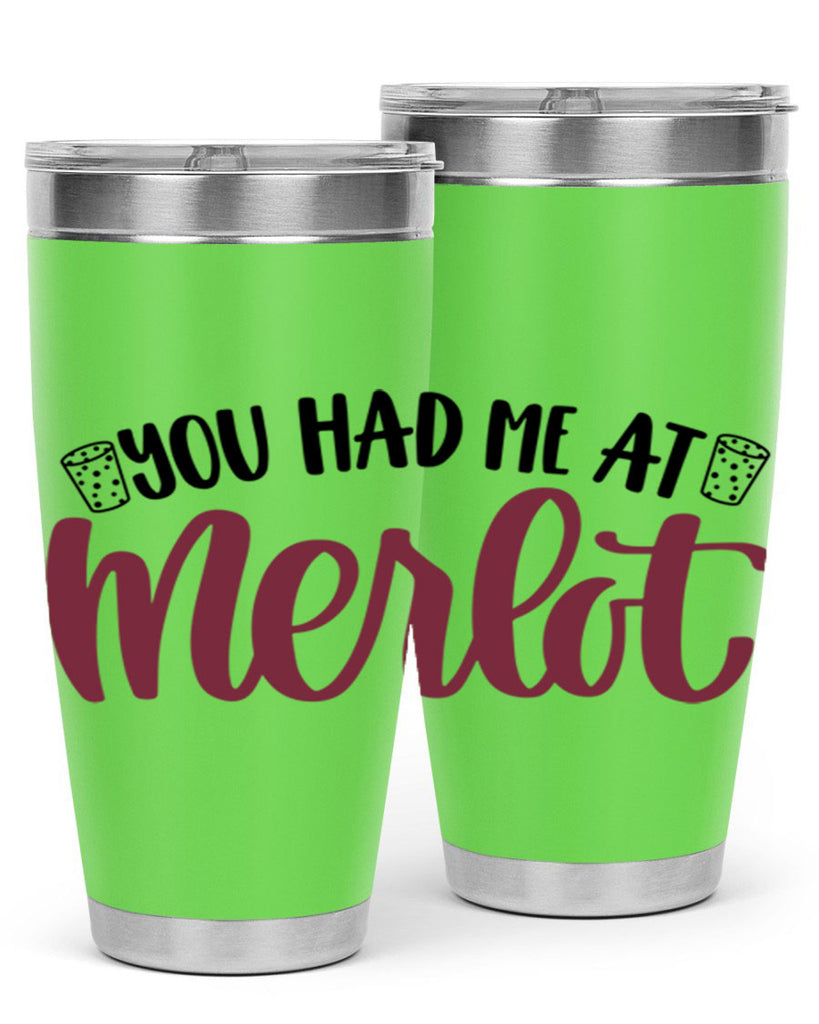 you had me at merlot 14#- wine- Tumbler
