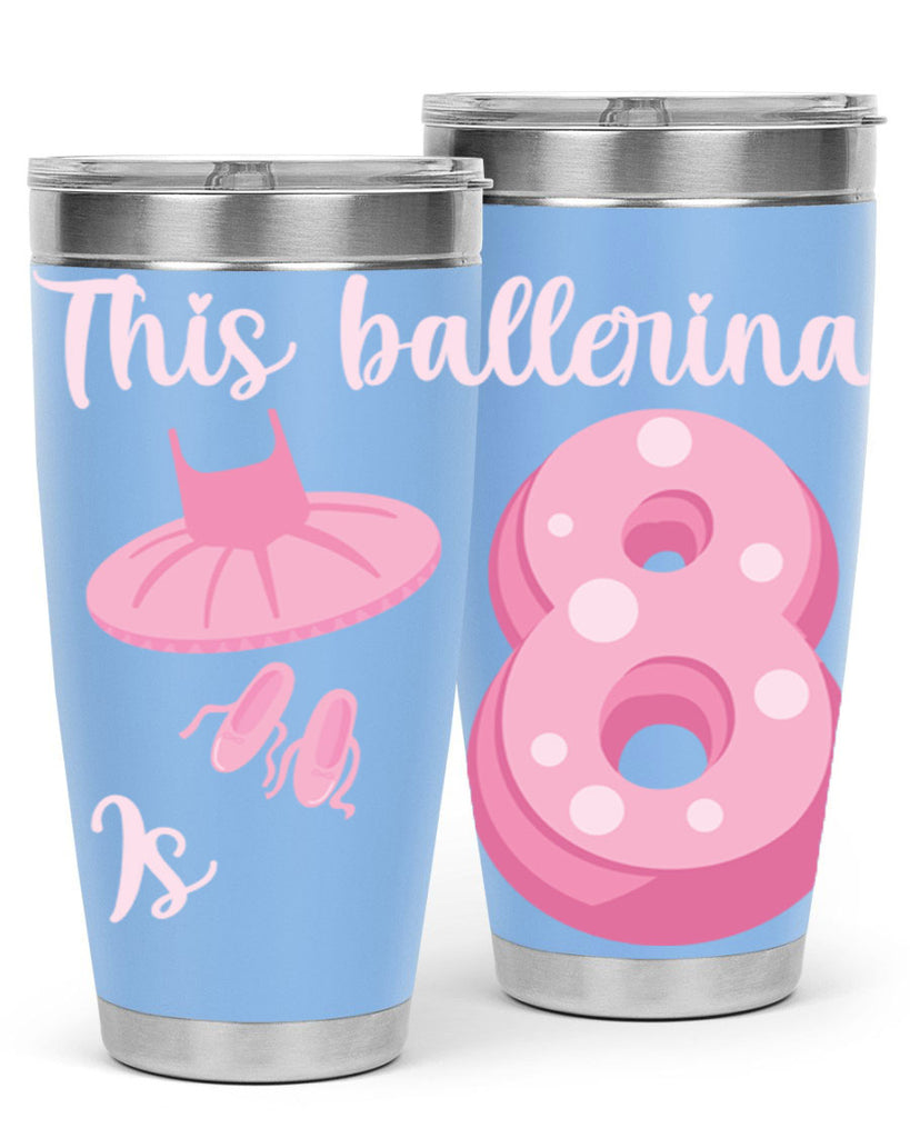 8th Birthday Ballet Dancer Ballerina 2#- ballet- Tumbler