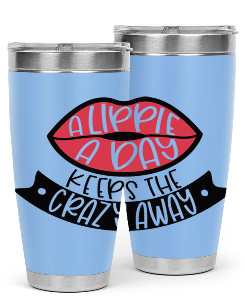 A Lippie A Day Keeps The Crazy Away Style 149#- make up- Tumbler