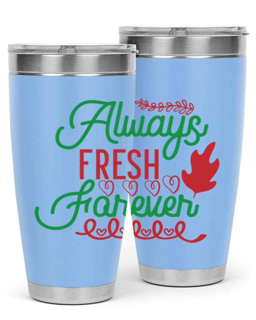 Always Fresh Forever 13#- winter- Tumbler