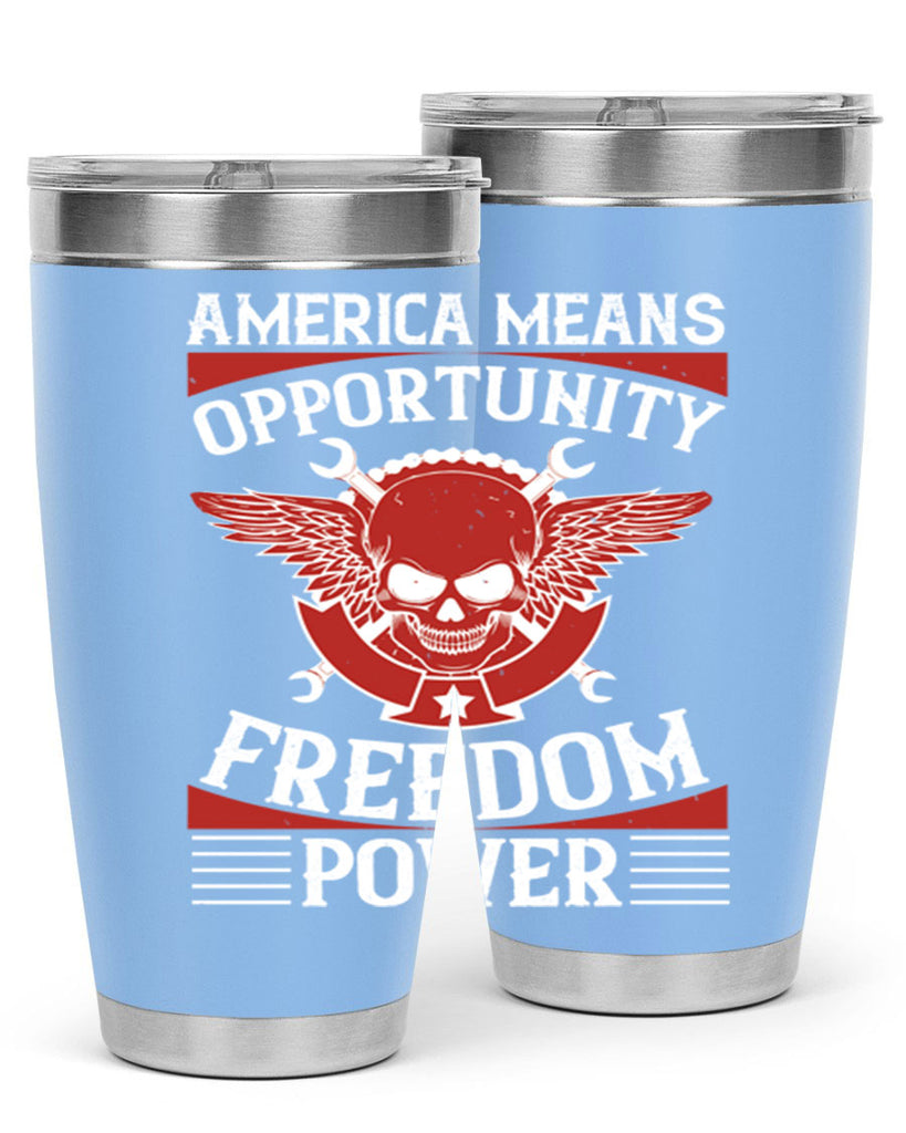 America means opportunity freedom power Style 85#- Fourt Of July- Tumbler